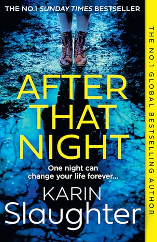 After That Night: The gripping new 2024 crime suspense thriller from the No.1 Sunday Times bestselling author (The Will Trent Series) von HarperCollins